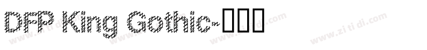 DFP King Gothic字体转换